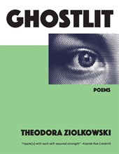 Ghostlit: Poems Volume 34
