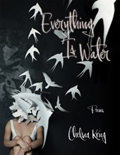 Everything Is Water (Volume 13)