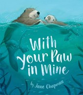 Chapman, J: With Your Paw in Mine