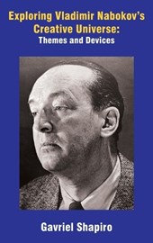 Exploring Vladimir Nabokov’s Creative Universe