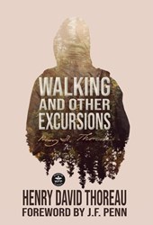 Thoreau, H: Walking and Other Excursions