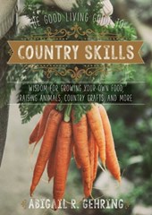 The Good Living Guide to Country Skills