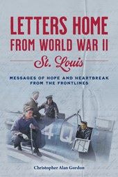 Letters Home from World War II: St. Louis