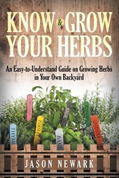 Know and Grow Your Herbs