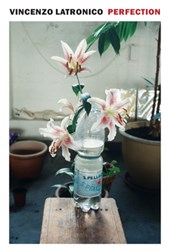 Latronico, V: Perfection