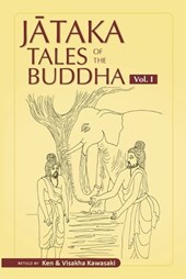Jataka Tales of the Buddha - Volume I