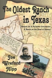 The Oldest Ranch in Texas
