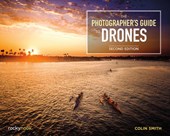 The Photographer's Guide to Drones