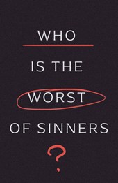 Who Is the Worst of Sinners? (5-Pack)