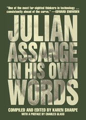 Julian Assange In His Own Words