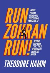 Hamm, T: Run Zohran Run!
