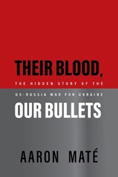 Their Blood, Our Bullets