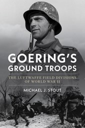 Goering's Ground Troops