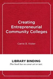 Creating Entrepreneurial Community Colleges