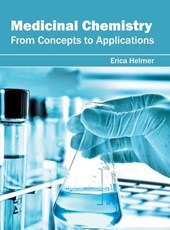 Medicinal Chemistry: From Concepts to Applications