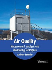 Air Quality: Measurement, Analysis and Monitoring Techniques