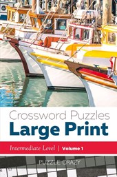 Crossword Puzzles Large Print (Intermediate Level) Vol. 1