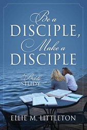 Be a Disciple, Make a Disciple