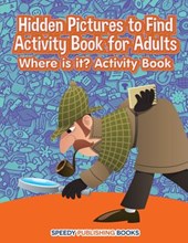 Hidden Pictures to Find Activity Book for Adults