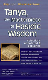 Tanya the Masterpiece of Hasidic Wisdom