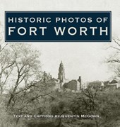 Historic Photos of Fort Worth