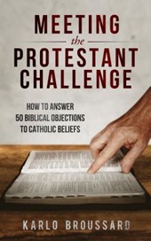 MEETING THE PROTESTANT CHALLEN