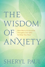 Paul, S: Wisdom of Anxiety