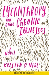 Lycanthropy and Other Chronic Illnesses