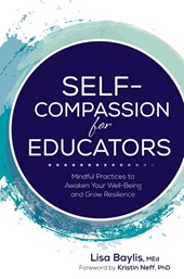 Self-Compassion for Educators
