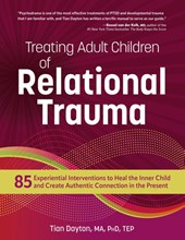 Treating Adult Children of Relational Trauma