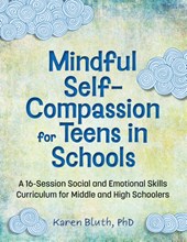 Mindful Self-Compassion for Teens in Schools