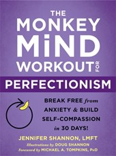 The Monkey Mind Workout for Perfectionism