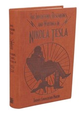 The Inventions, Researches, and Writings of Nikola Tesla