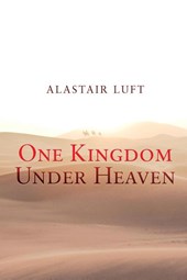 One Kingdom Under Heaven