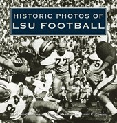 Historic Photos of LSU Football