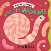 Wiggly Worms (Nature Heroes)