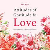 Attitudes of Gratitude in Love