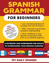 Spanish Grammar for Beginners Textbook + Workbook Included