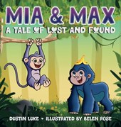 Mia and Max: A Tale of Lost and Found