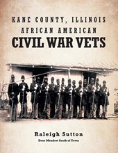 Kane County, Illinois African American Civil War Vets