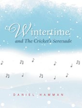 Wintertime and The Cricket's Serenade
