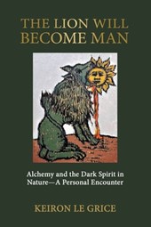 Le Grice, K: Lion Will Become Man