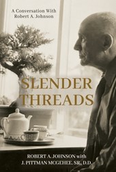 Slender Threads: A Conversation With Robert A. Johnson