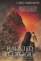 Haunted Ecologies