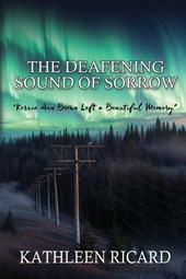 The Deafening Sound of Sorrow