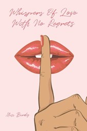 Whispers of Love with No Regrets