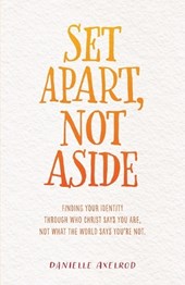 Set Apart, Not Aside