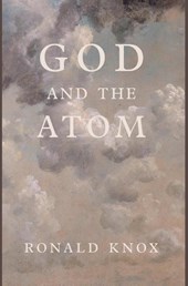 Knox, R: God and the Atom