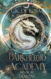 Darkblood Academy: Book Three: Demons