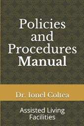 Policies and Procedures Manual: Assisted Living Facilities